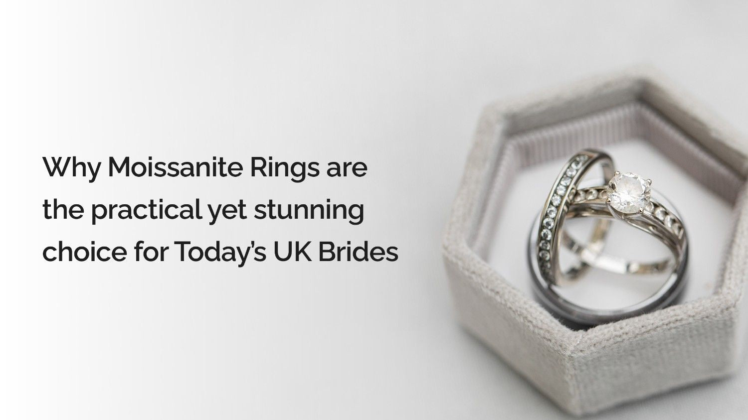 Why Moissanite Rings Are the Practical Yet Stunning Choice for Today’s UK Brides
