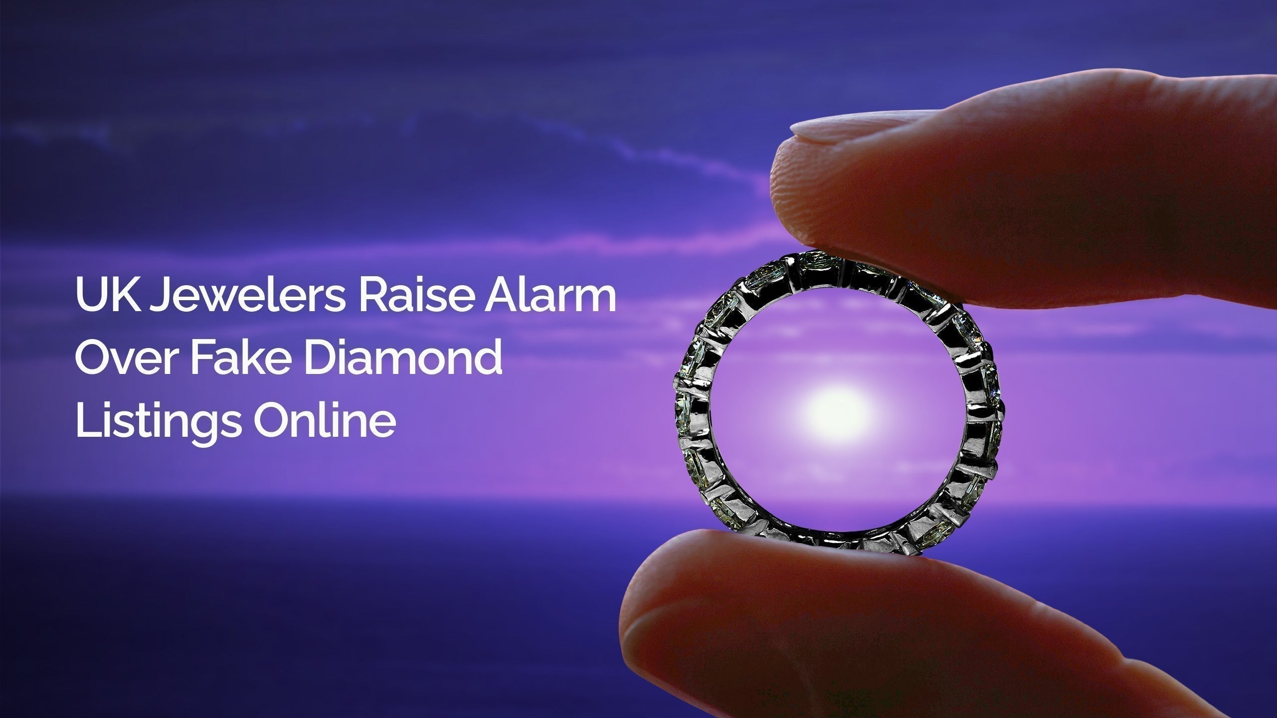 Fake Diamond Listings? UK Jewellers Warn Against Moissanite Mislabeling in Online Marketplaces