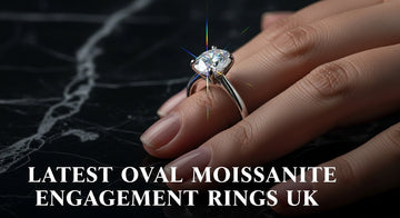 Latest Oval Moissanite Engagement Rings UK