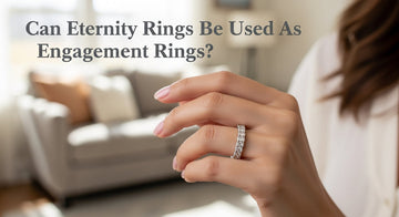 Can Eternity Rings Be Used As Engagement Rings?
